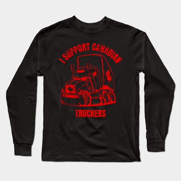 I Support Canadian Truckers Freedom Convoy Long Sleeve T-Shirt by hobrath